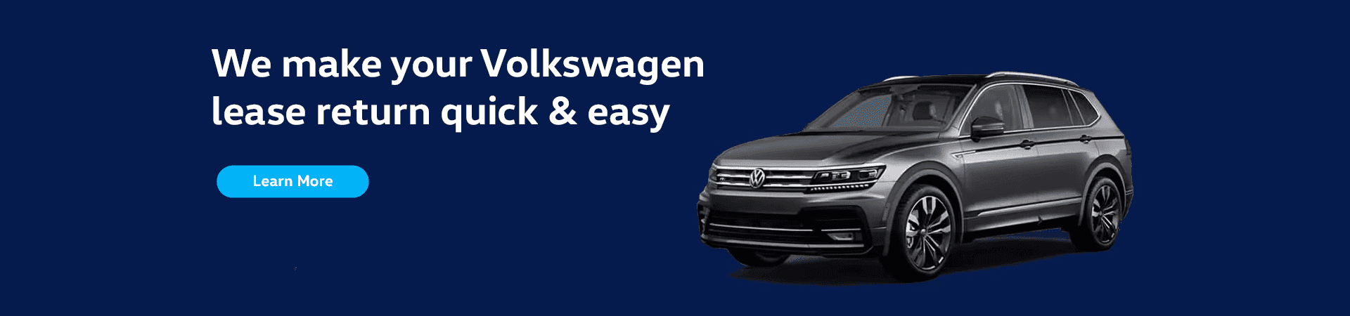 We Make Your Volkswagen Lease Return Quick & Easy