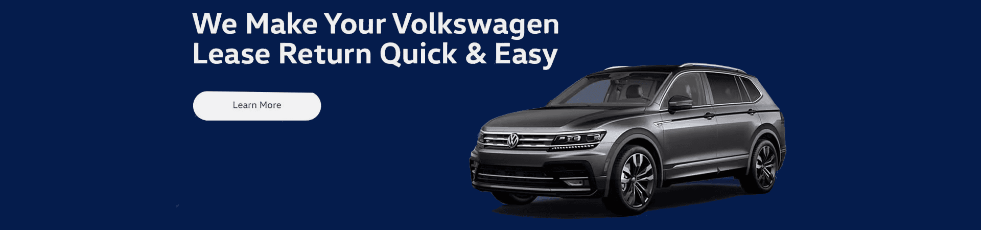 We Make Your Volkswagen Lease Return Quick & Easy
