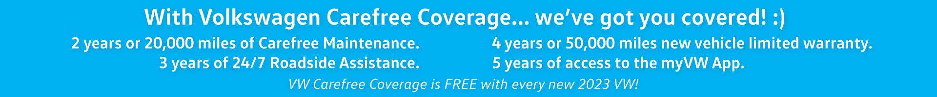 VW Carefree Coverage - We've Got You Covered! :)