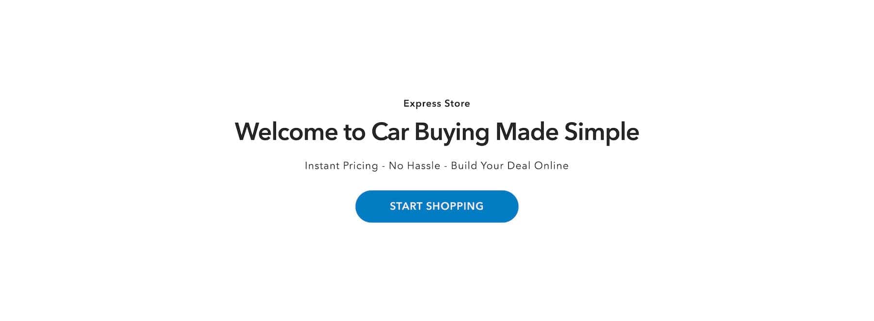 Welcome to car buying made simple - start shopping