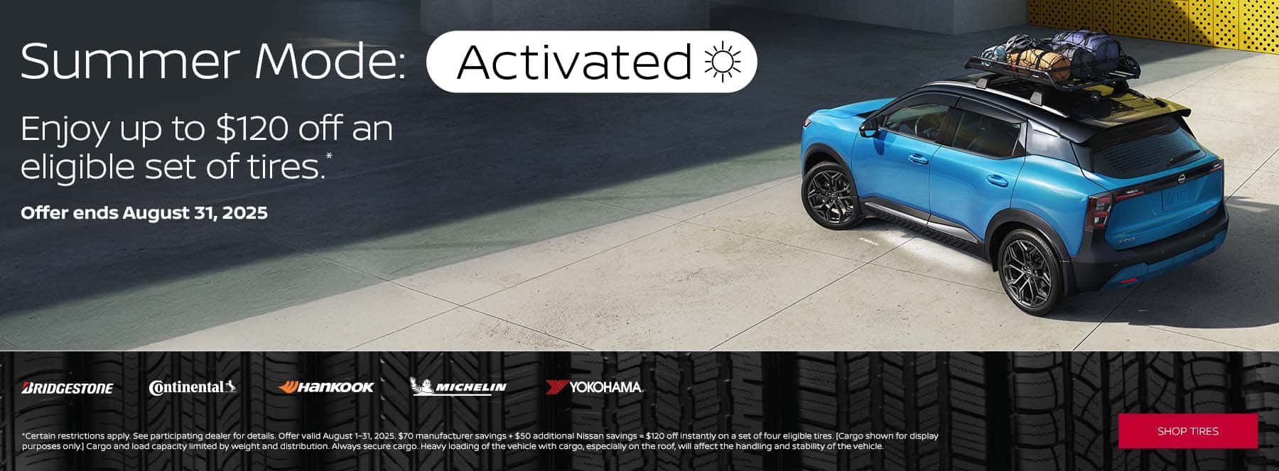 Nissan August 2025 Tire Promo - $120 off an eligible set of tires