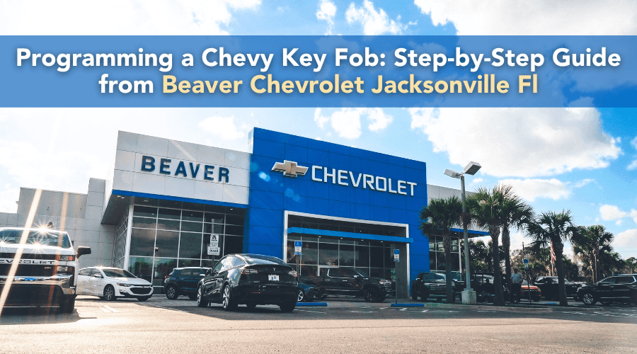 Programming a Chevy Key Fob StepbyStep Guide from Beaver Chevrolet