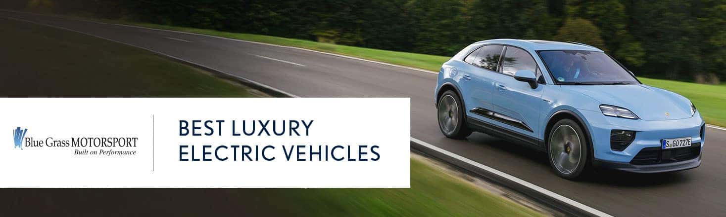 Top Luxury EV Models from Audi, Porsche, and Jaguar | Blue Grass MOTORSPORT