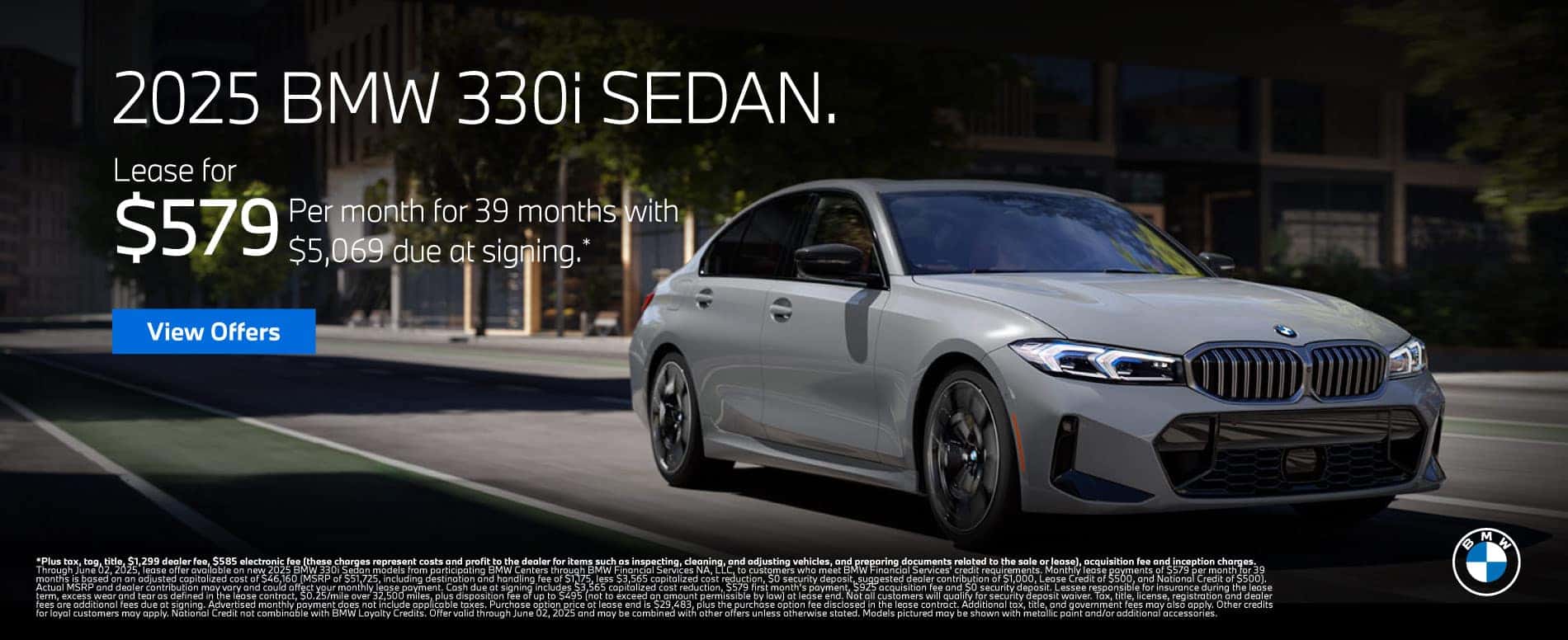 2025 BMW 330i SEDAN. $579 a month for 39 Months* $5,069 due at signing
