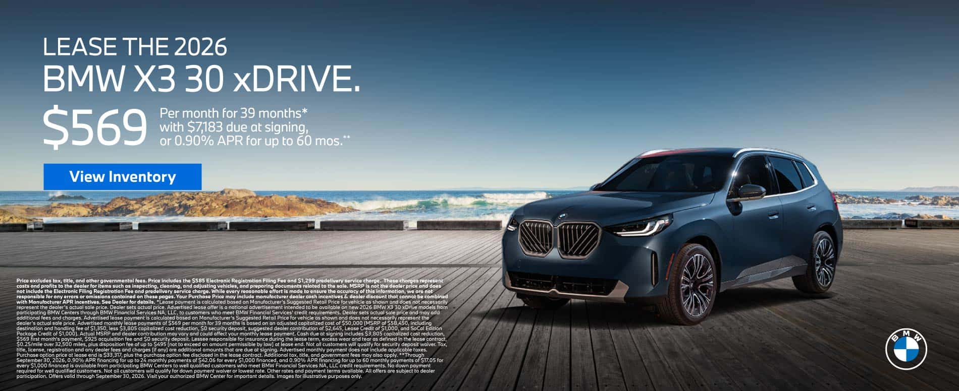 LEASE THE 2026 BMW X3 30 xDRIVE. $569 for 39 months* $7,183 due at signing OR 0.90% APR for up to 60 Months**