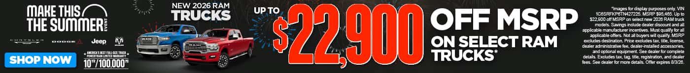 NEW 2026 RAM Trucks Up to $22,900 Off MSRP on select RAM Trucks*