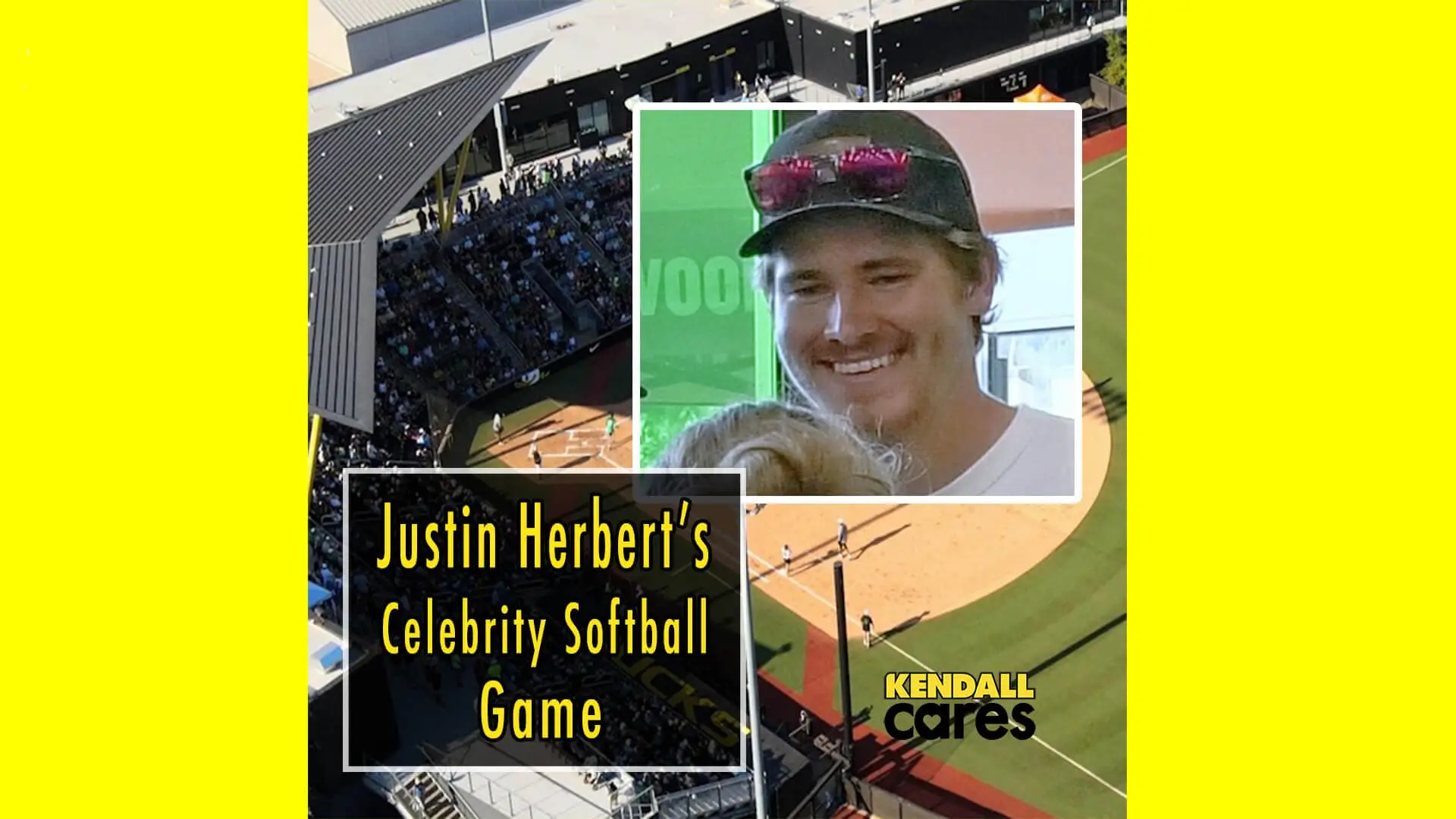 First Annual Justin Herbert Celebrity Softball Game and Home Run Derby