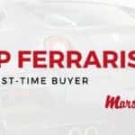 Best Ferraris for First Time Buyers