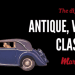 What's the Difference Between Antique, Classic,a nd Vintage Cars