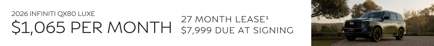 Limit one at this price. Subject to prior sale | Includes INFINITI Financial Services $3,000 Lease Cash Rebated | Closed-End Lease | On Approved Credit | STK# QX430785 | VIN: JN8AZ3BB9T9430785 | MSRP $98,275 | $1,065 Per Month | 27 Months | 10,000 Miles Per Year | $7,266 Total Due At Signing | $0 Security Deposit | Tax, Title & License Extra | Price Includes Dealer Handling | Offer Expires 07.31.26