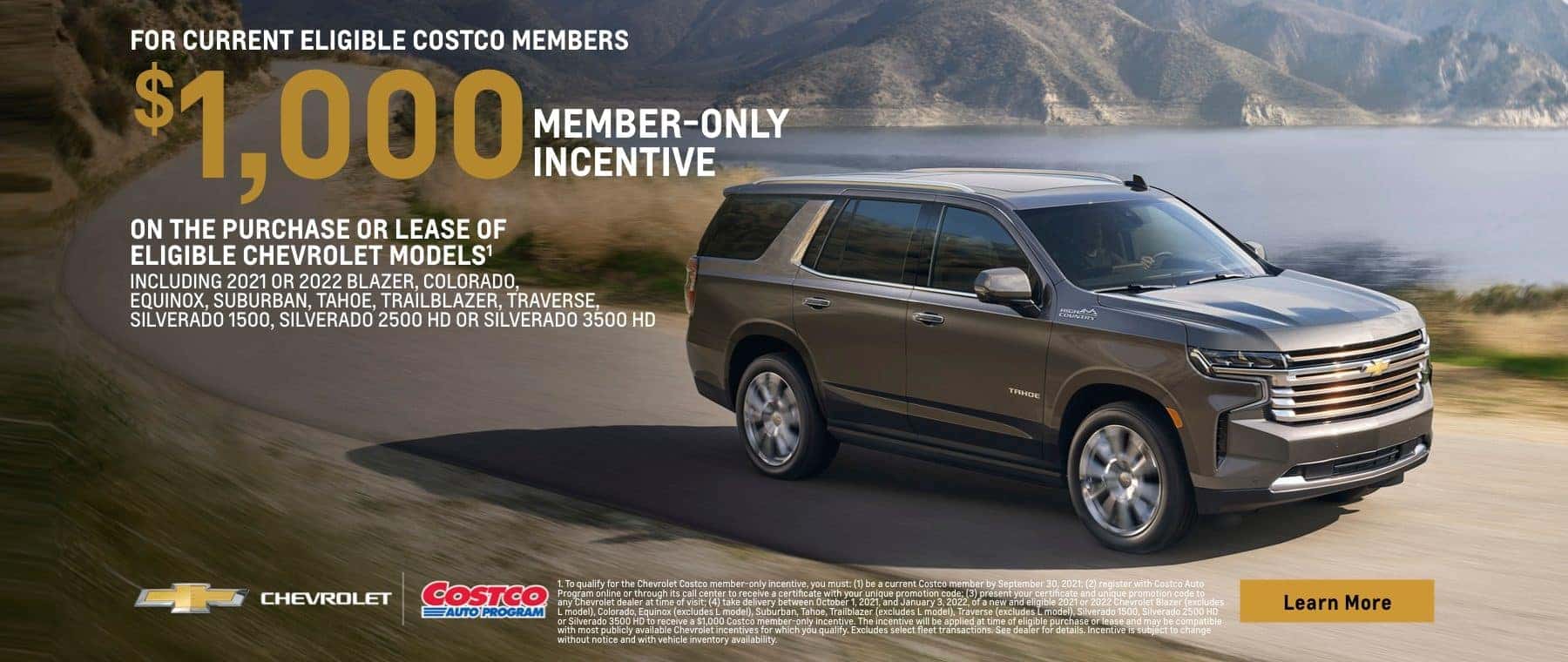For current eligible costco members $1,000 member only incentive on the purchase or lease of eligible chevrolet models