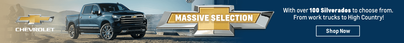 Massive Selection Sub: With over 100 Silverados to choose from. From work trucks to High Country!