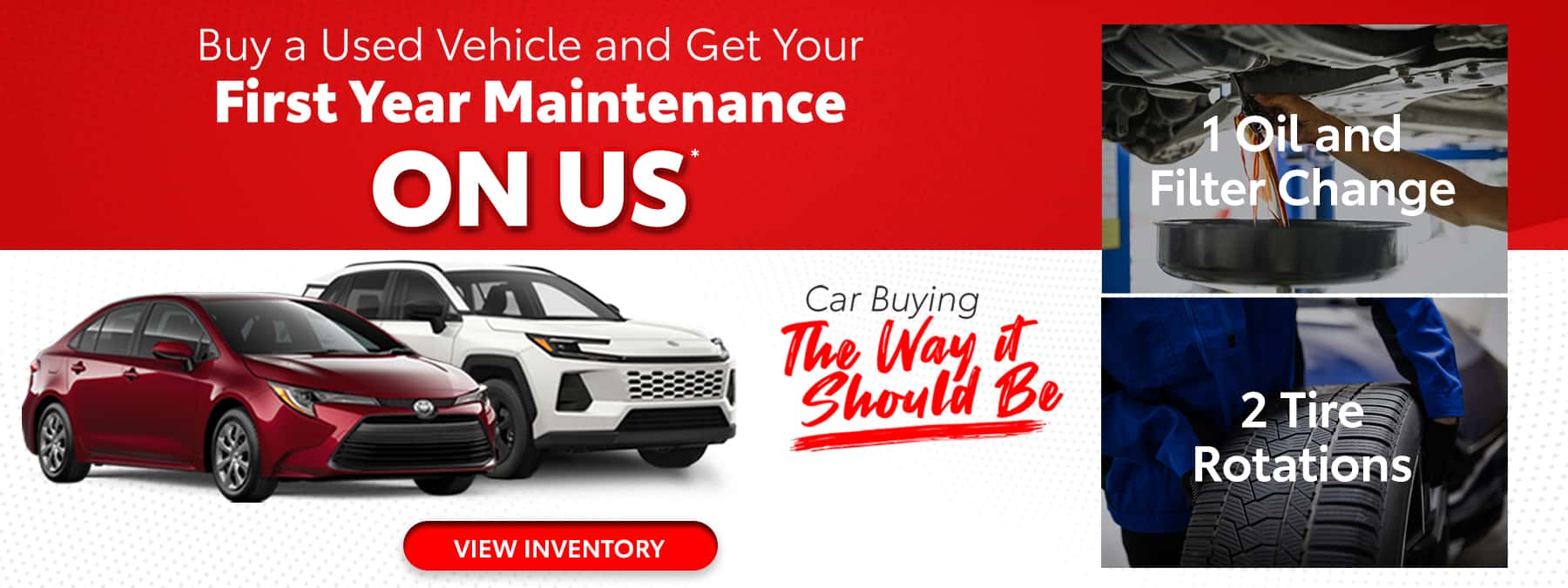 Buy a Used Vehicle and Get Your First Year Maintenance On Us