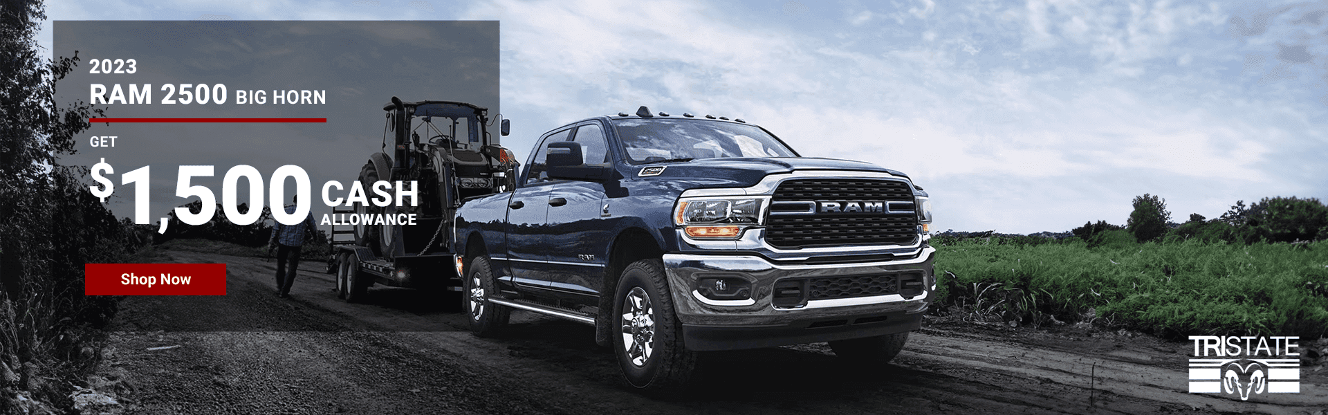 RAM 2500 BIG HORN Get $1,500 Cash Allowance