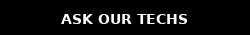 
            Ask Our Techs